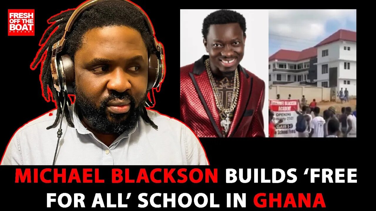 MICHAEL BLACKSON BUILDS FREE FOR ALL SCHOOL IN GHANA