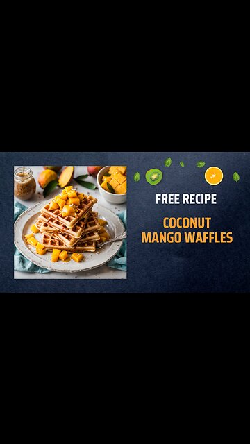 Free Coconut Mango Waffles Recipe 🥭🥥🧇