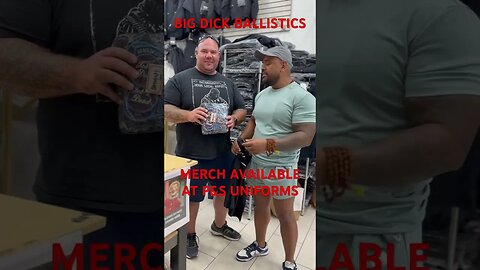 BIG DICK BALLISTICS merch available now at P&S Uniforms, Ozone Park, Queens