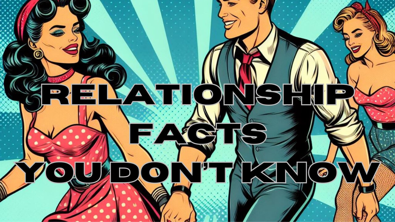 Interesting Facts About Relationships