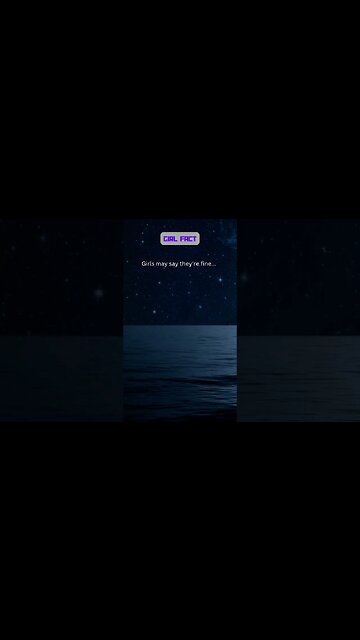 Girls may say they're fine #shorts #facts #girlfacts