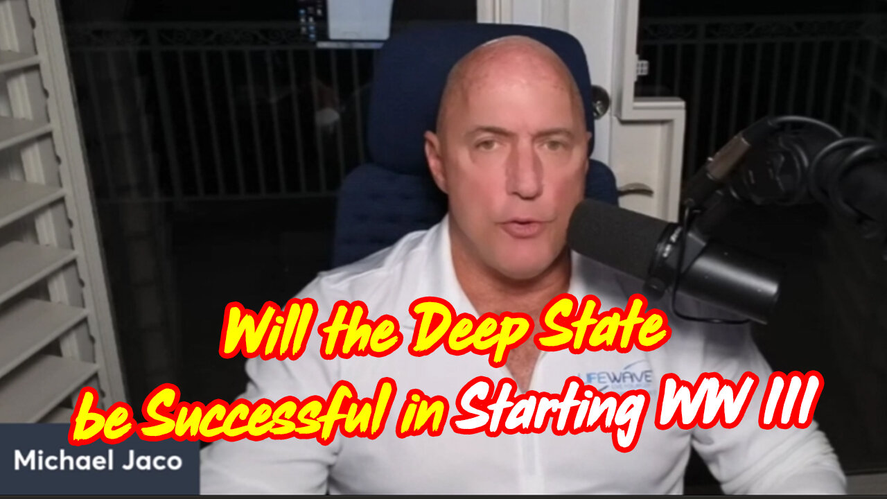 Must See - Will the Deep State be Successful in Starting World War III