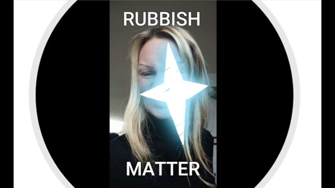 RUBBISH MATTER - Let's Talk Some Garbage