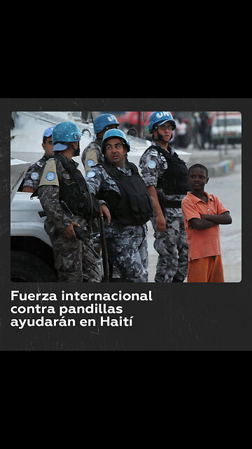 ONU aprueba fuerza multinacional para combatir pandillas en Haití