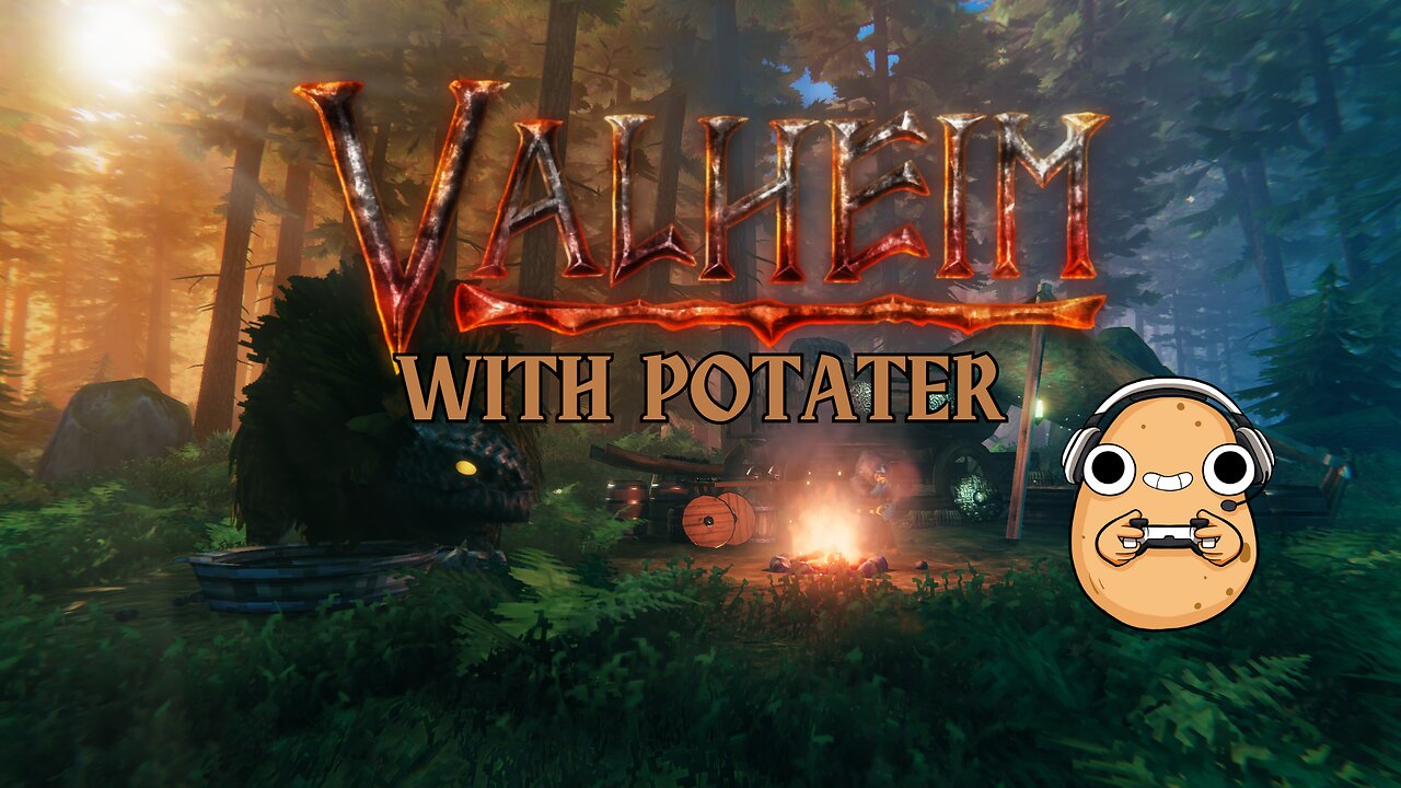 Potater is a part time viking | Valheim gameplay