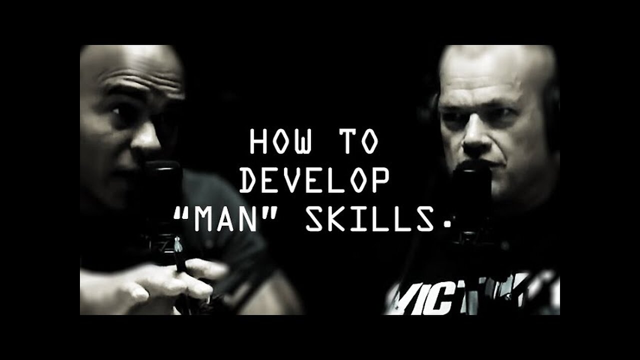 How To Develop "Man" Skills - Jocko Willink and Echo Charles