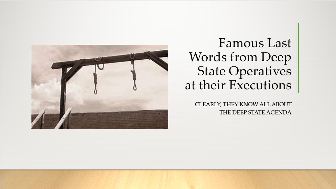 Deep State Elites Last Words at their Executions