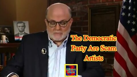 Mark Levin: The Democratic Party are scam artists