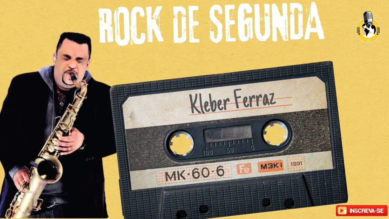 KLEBER FERRAZ - ROCK DE SEGUNDA