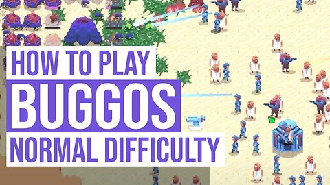 How to Complete Buggos - Campaign Guide on Normal Difficulty | Ep. 2