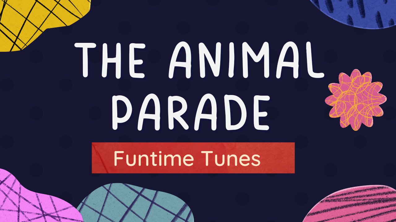 The Animal Parade| kids songs