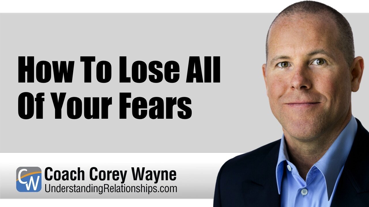 How To Lose All Of Your Fears