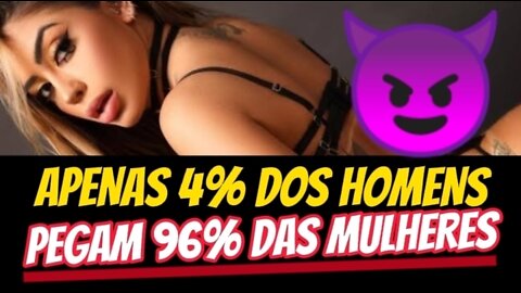 COMO PEGAR MULHERES GATAS E GOSTOSAS