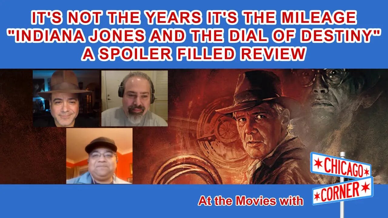 At the Movies with Indiana Jones and the Dial of Destiny. Warning: SPOILERS!