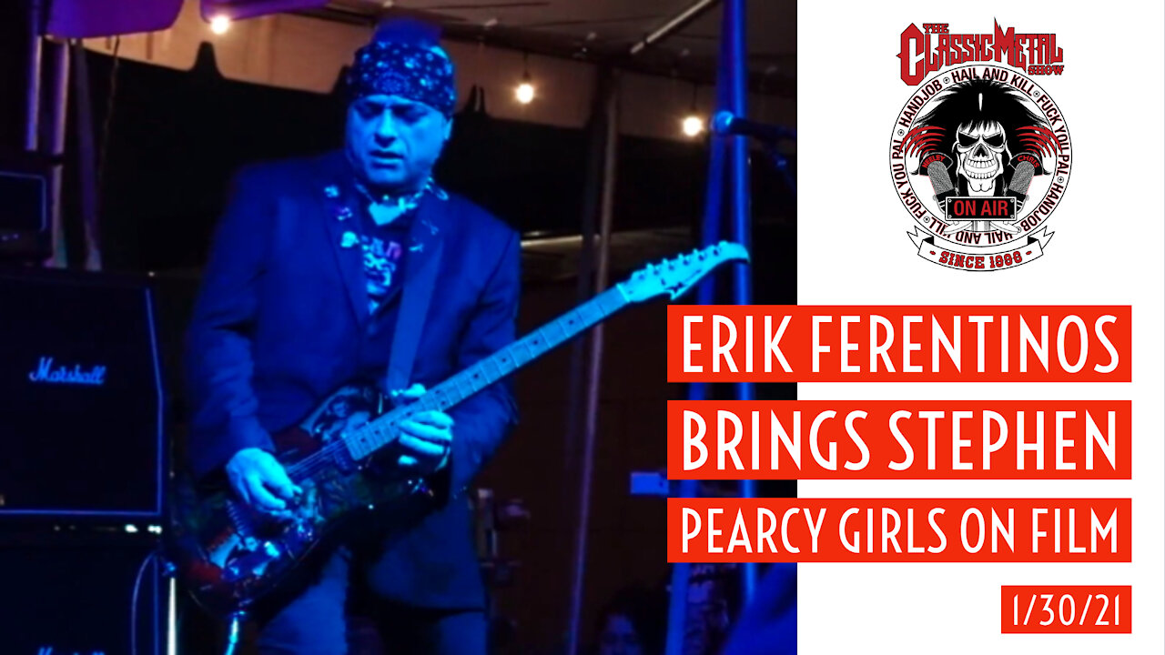 CMS | Erik Ferentinos Brings Stephen Pearcy Girls On Film