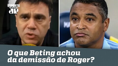 OLHA o que Mauro Beting achou da demissão de Roger Machado!