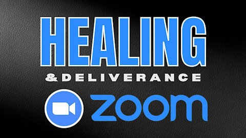 HEALING AND DELIVERANCE FROM DEMONS LIVE ON ZOOM | EP. 7