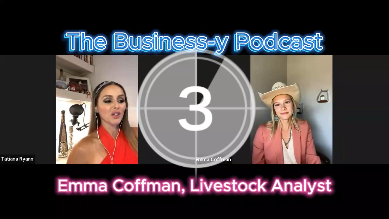 The Business-y Podcast Ep. 13 Emma Coffman, Livestock Analyst