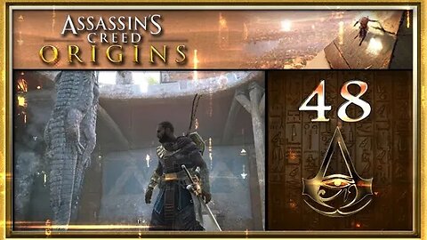 Assassin's Creed: Origins - Part 48 (with commentary) PS4