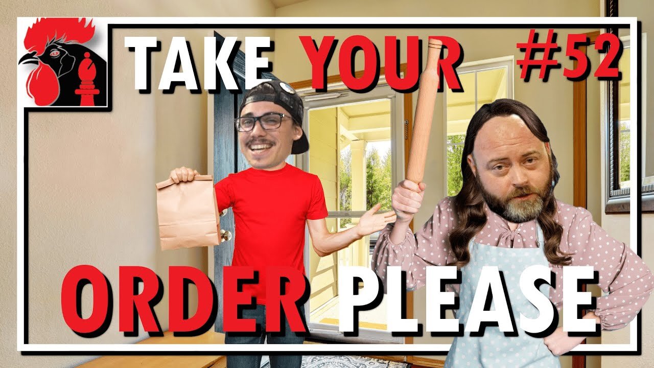 EP#52: Take Your Order Please