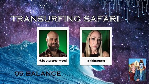 Transurfing Safari with Abbie Johnson 05 - Balance