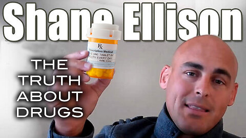 Shane Ellison: The Truth About Drugs