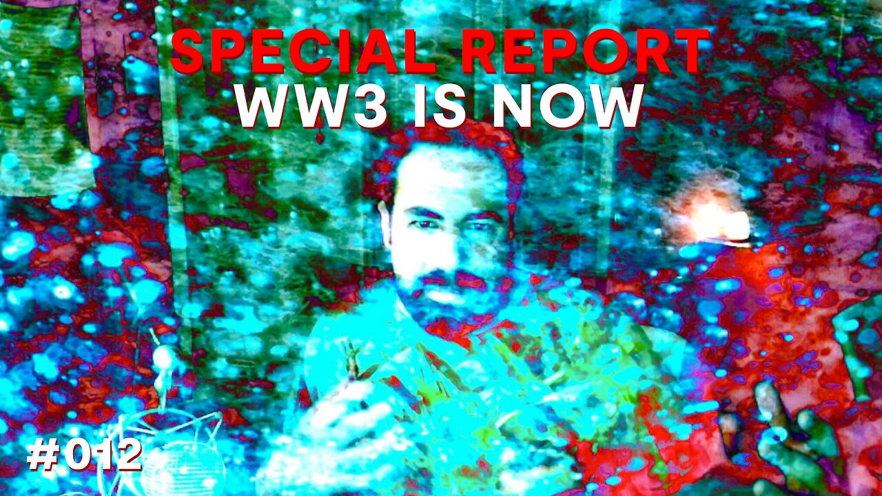 SPECIAL REPORT: WW3 IS NOW | Babylon Burning #12