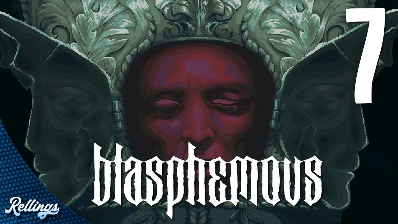 Blasphemous (PS4) Playthrough | Part 7 (No Commentary)