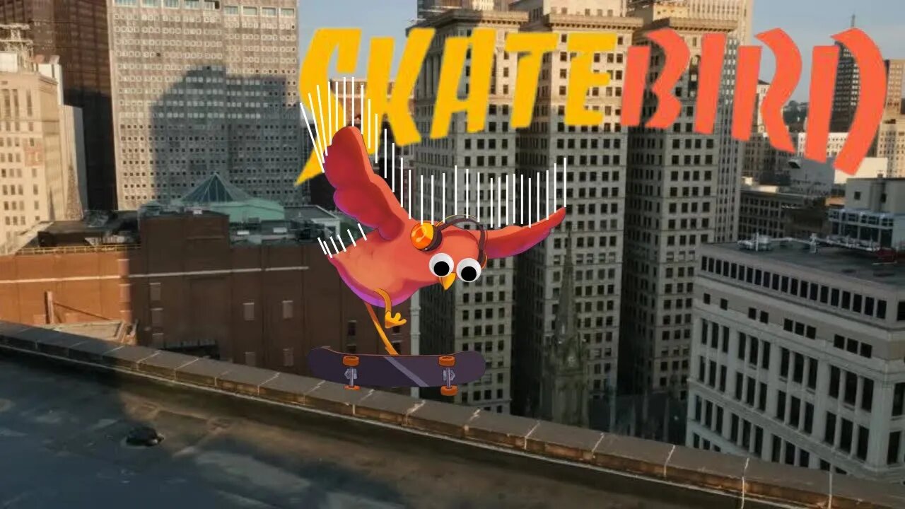 LONG WAY DOWN!!| SkateBird #3