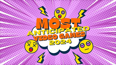 The most anticipated games of 2024