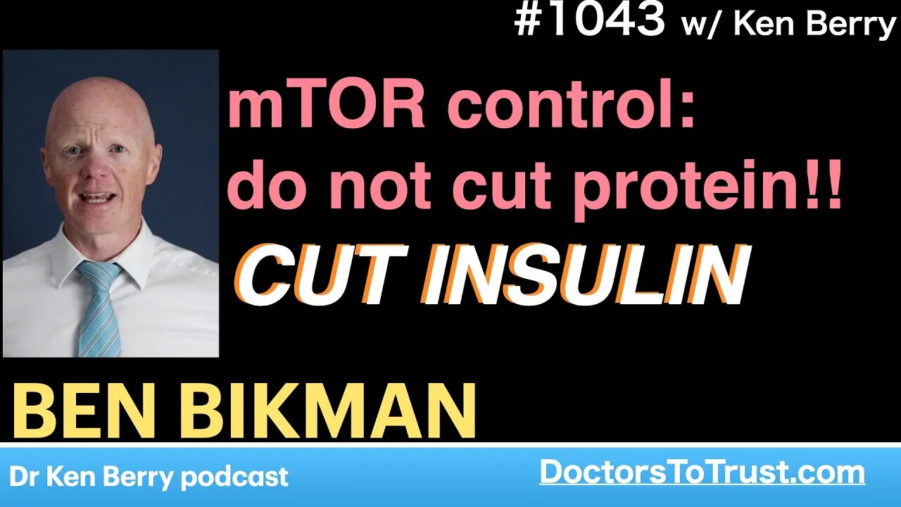 BEN BIKMAN | mTOR control: do not cut protein!! CUT INSULIN