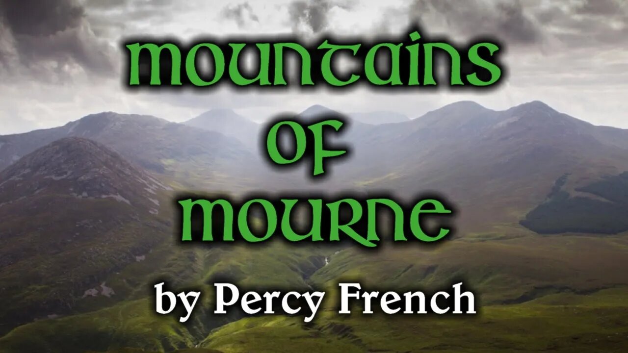 Mountains of Mourne by Percy French