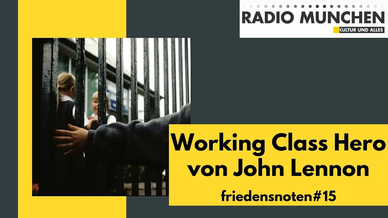 Friedensnoten #15 - Working Class Hero von John Lennon