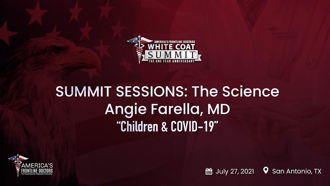 SUMMIT SESSIONS: The Science ~ Angie Farella, MD ~ “Children & COVID-19”