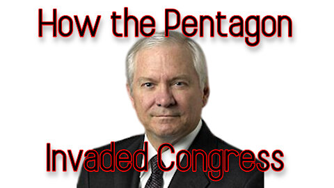 Bob Gates Embedded Soldiers into Congress