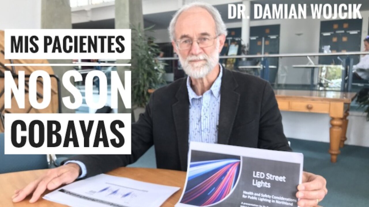 Dr Damian Wojck: Mis Pacientes no son cobayas