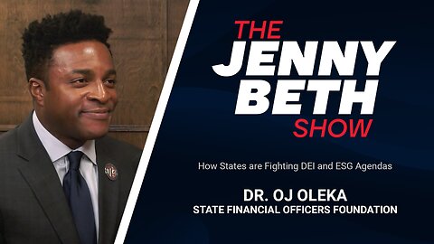 How States are Fighting DEI and ESG Agendas | Dr. OJ Oleka, State Financial Officers Foundation