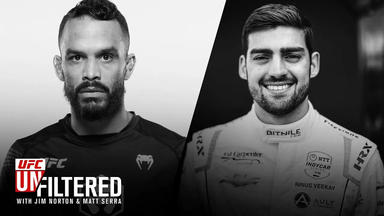 Rob Font, IndyCar Driver Rinus VeeKay, UFC Nashville Preview | UFC Unfiltered