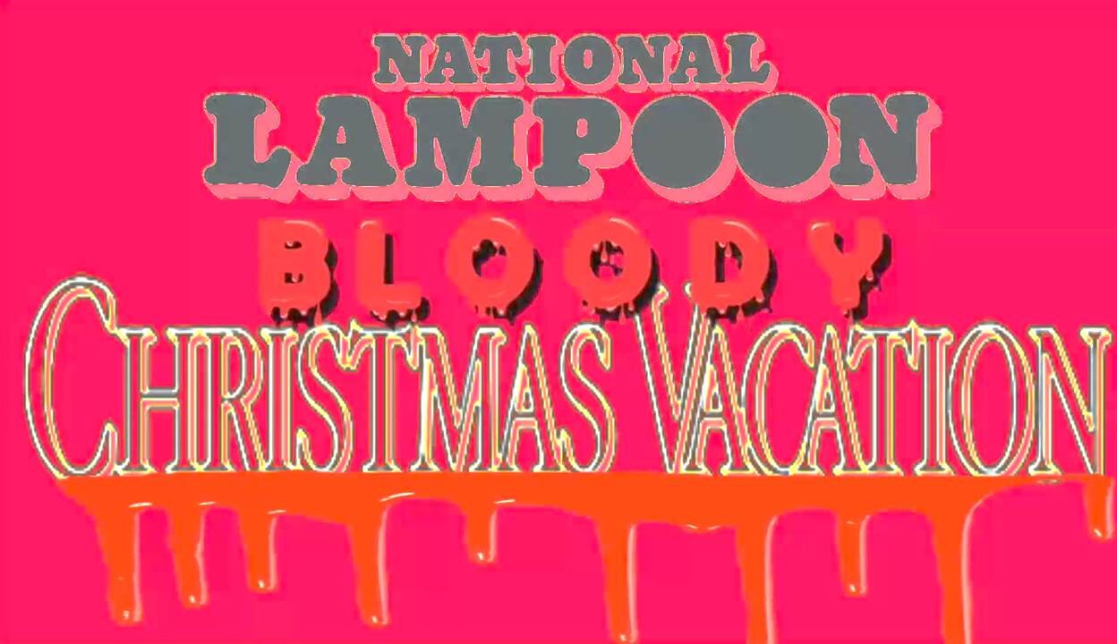 National Lampoon's Bloody Christmas Vacation (spoof trailer)