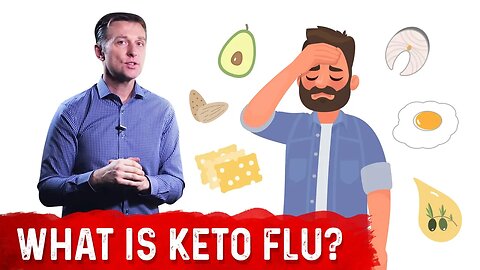 What Is Keto Flu? | Dr.Berg