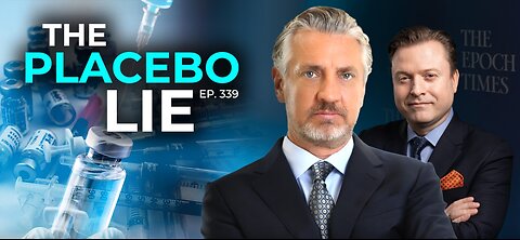 Del Bigtree on the placebo lie