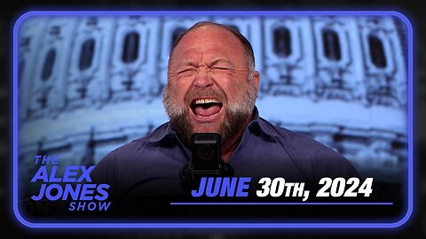 Alex Jones Exposes the Secrets of What’s Coming — FULL SHOW 6/30/24