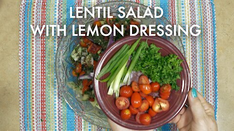 Lentil Salad with Lemon Dressing. All of your friends will LOVE this!