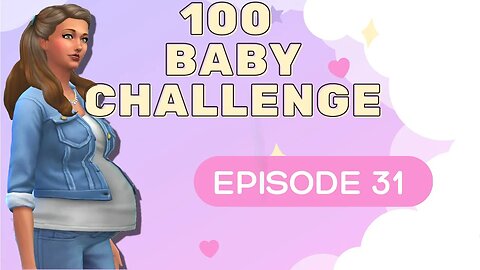 The forgotten children || 100 Baby Challenge - Episode 31