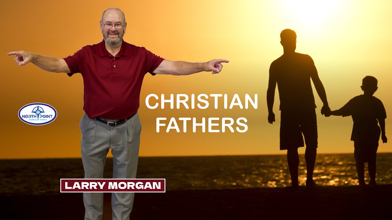 North Point Church Sermon 2024-06-16 — Christian Fathers