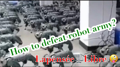 How to defeat robot army?