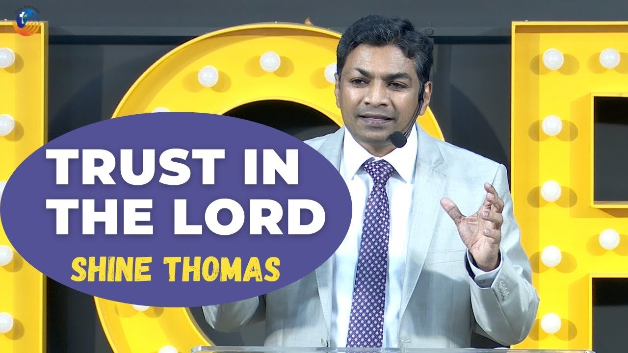 Trust In The Lord | Trusting God in the Times of Trouble | Shine Thomas | City Harvest AG Church