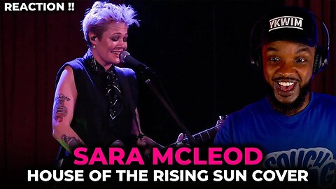 EPIC COVER!! 🎵 Sara McLeod - House Of The Rising Sun REACTION