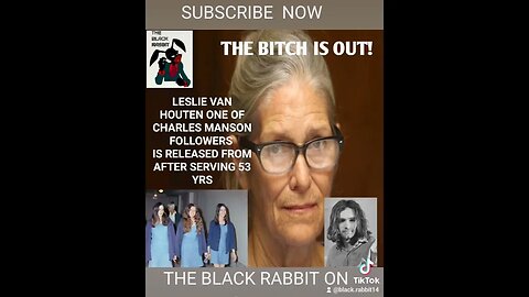 EX CHARLES MANSON FOLLOWER LESLIE VAN HOUTEN RELEASED FROM PRISON AFTER 53 YRS