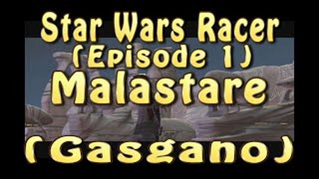 Star Wars Racer (Episode 1) Malastare (Gasgano)